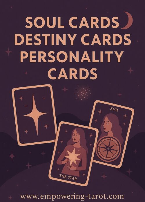 Soul Card, Personality Card, and Destiny Card: The Hidden Keys of Your Tarot Path
