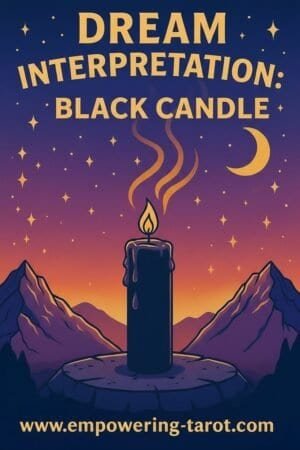an illustration of a black candle. what does it mean to dream of a black candle? an article on the spiritual meaning of black candles in dreams.