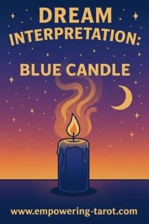 an illustration of a blue candle. what does it mean to see a blue candle in a dream? an article on the spiritual meaning of blue candles in dreams.