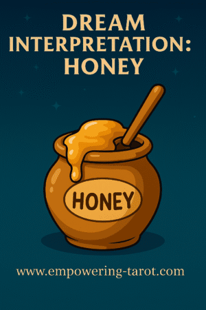 an illustration of a honey pot. what does it mean to dream of honey? what does it mean to see a honey pot in your dream? an article on the spiritual meaning of honey in dreams.